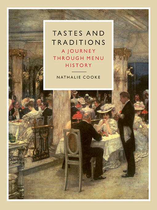Title details for Tastes and Traditions by Nathalie Cooke - Available
